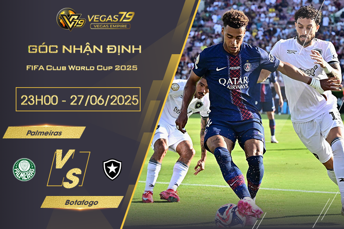 Nhận định Palmeiras vs Botafogo lúc 23h00 ngày 28/6